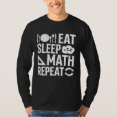T-shirt Eat Sleep Math Repeat  1 (Devant)