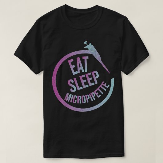 T-shirt Eat Sleep Micropipette Repeat (Design devant)