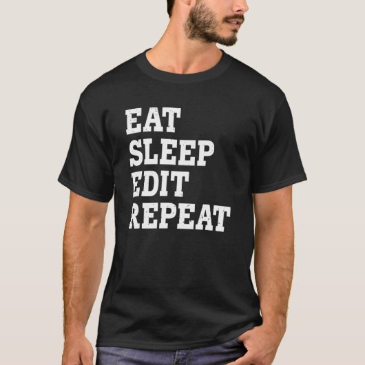 T-shirt Eat Sleep Modifier Répéter Sarcastique (Devant)