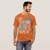 T-shirt Eat Sleep Nails Repeat Nail Polish Nail Tech (Devant entier)