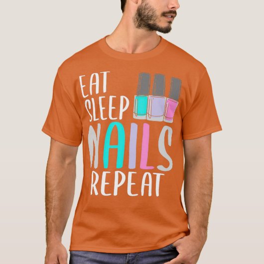 T-shirt Eat Sleep Nails Repeat Nail Polish Nail Tech (Devant)