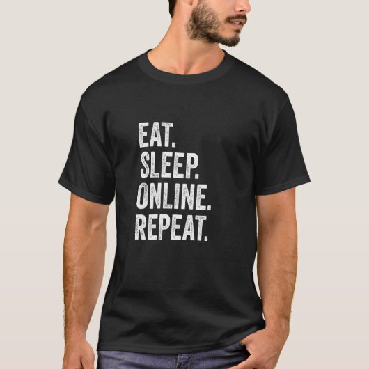 T-shirt Eat Sleep Online Repeat Internet Social Media Gami (Devant)