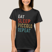 T-shirt Eat Sleep Piccolo Repeat Funny Player Gift Idea Vi (Devant)