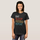 T-shirt Eat Sleep Piccolo Repeat Funny Player Gift Idea Vi (Devant entier)