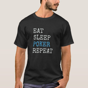 T-shirt Eat Sleep Poker Répéter Funny Poker