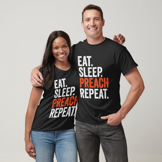 T-shirt Eat Sleep Preach Repeat (Unisexe)