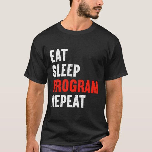 T-shirt Eat Sleep Programme Répéter Programmeur Web Dévelo (Devant)