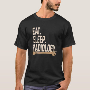 T-shirt Eat Sleep Radiology Xray Technician Gr