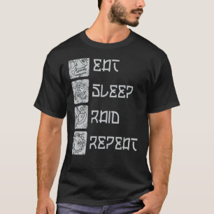T-shirt Eat Sleep Raid Répéter RPG Raid Vidéo Jeu MMO
