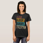 T-shirt Eat Sleep Requête Répétition Codage Base De Donnée (Devant entier)
