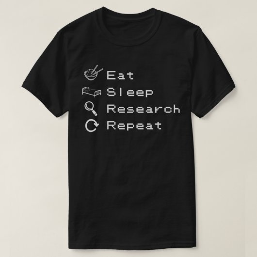 T-shirt Eat Sleep Research Repeat 14 (Design devant)