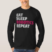 T-shirt Eat Sleep Robotics Repeat (Devant)