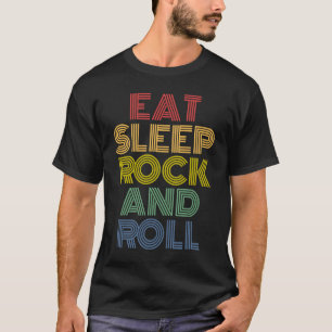 T-shirt Eat Sleep Rock Et Roll retro vintage les années 70