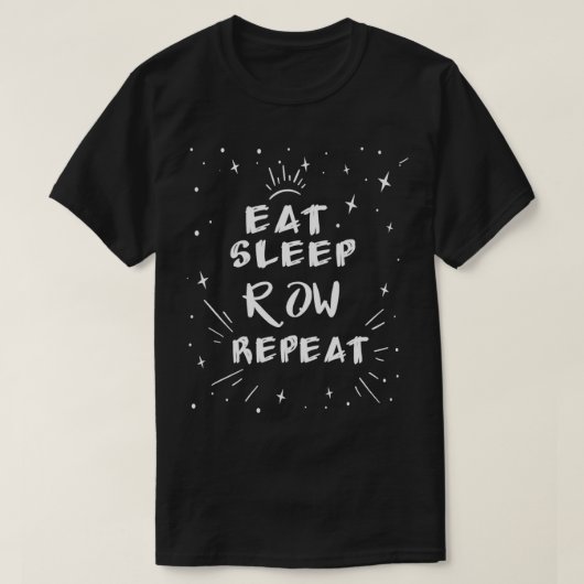 T-shirt Eat Sleep Row Repeat Funny idée cadeau pour Workou (Design devant)