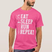T-shirt Eat Sleep Run Repeat Funny Running Runner (Devant)