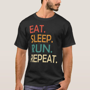 T-shirt Eat Sleep Run Répéter Runner Outfit Disant