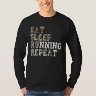 T-shirt Eat Sleep Running Repeat Running  Runner Saying