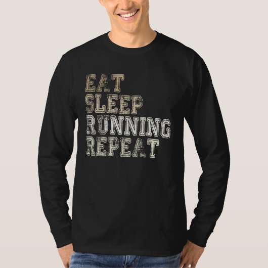 T-shirt Eat Sleep Running Repeat Running Runner Saying (Devant)