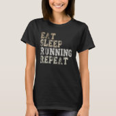 T-shirt Eat Sleep Running Repeat Running  Runner Saying (Devant)