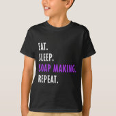 T-shirt Eat Sleep Soap Making Repeat - Crafters Soapmaking (Devant)