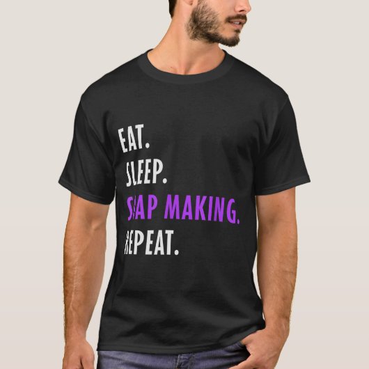 T-shirt Eat Sleep Soap Making Repeat - Crafters Soapmaking (Devant)