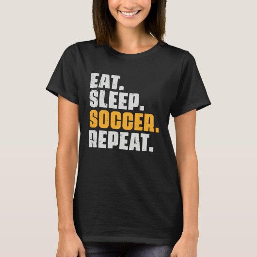 T-shirt Eat Sleep Soccer Repeat Soccer Player Retro Vint (Devant)