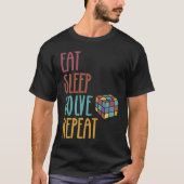 T-shirt Eat Sleep Solve Repeat  Solve Cube Puzzle Fun  3 (Devant)