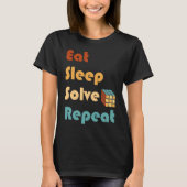 T-shirt Eat Sleep Solve Repeat  Solve Cube Puzzle Fun  6 (Devant)