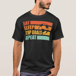 T-shirt Eat Sleep Stop Buts Répéter