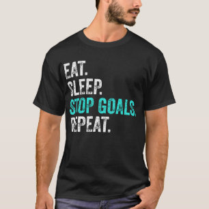 T-shirt Eat Sleep Stop Buts Répéter - Goalkeeper Cadeau