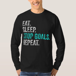 T-shirt Eat Sleep Stop Buts Répéter - Goalkeeper Cadeau
