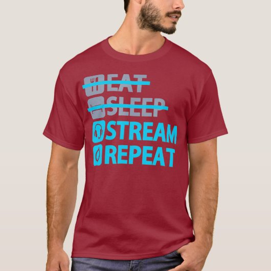 T-shirt Eat Sleep Stream Repeat Funny T pour le jeu (Devant)