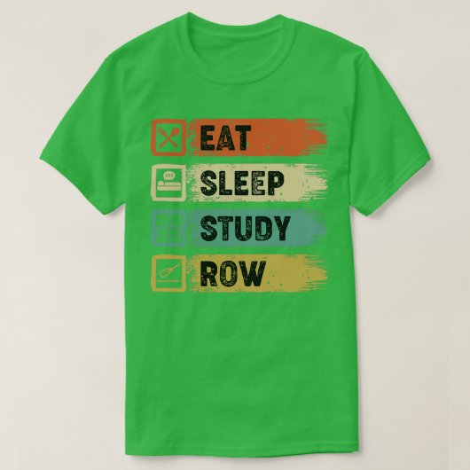 T-shirt Eat Sleep Study Row 6 (Design devant)