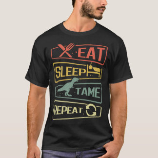 T-shirt Eat Sleep Tame Repeat Dinosaur