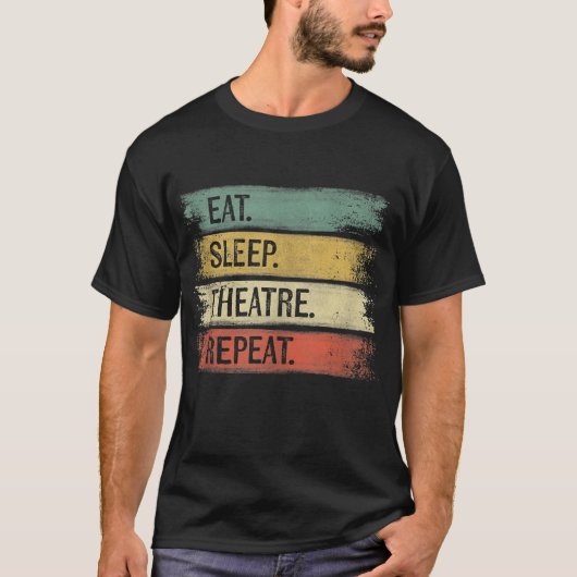 T-shirt Eat Sleep Theatre Repeat Theater Tech Toxits (Devant)