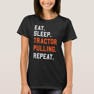 T-shirt Eat Sleep Tractor Pulling Repeat   Tractor Driver 