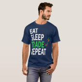 T-shirt Eat Sleep Trade Repeat Day Stock Conception de com (Devant entier)