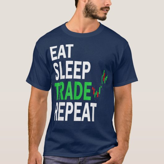 T-shirt Eat Sleep Trade Repeat Day Stock Conception de com (Devant)