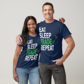T-shirt Eat Sleep Trade Repeat Day Stock Conception de com (Unisexe)