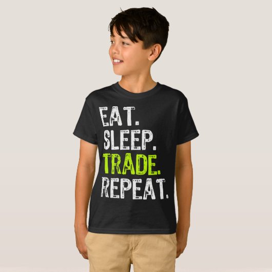 T-shirt Eat Sleep Trade Repeat Day Stock Trading Trading G (Devant entier)