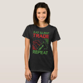 T-shirt Eat Sleep Trade Repeat Stock Market Trader (Devant entier)