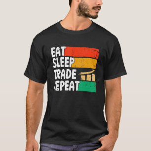 T-shirt Eat Sleep Trade Répéter Crypto Stocks Trading 1