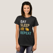T-shirt Eat Sleep VR Répéter Gamer Réalité virtuelle VR De (Devant entier)