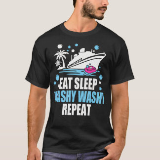 T-shirt Eat Sleep Washy Washy Repeat - Funny Cruise Ship