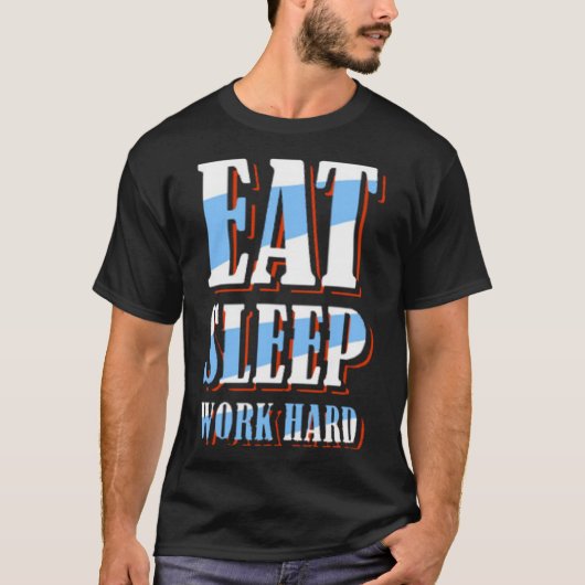 T-shirt Eat sleep work (Devant)