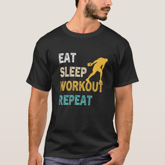 T-shirt Eat Sleep Workout Repeat Work Out Gym Calistheni (Devant)