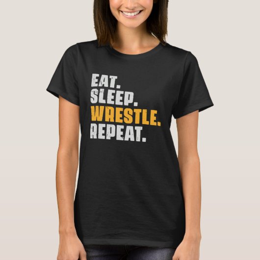 T-shirt Eat Sleep Wrestle Repeat   Wrestler Wrestling Vint (Devant)