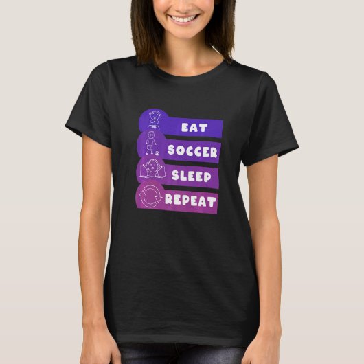 T-shirt Eat Soccer Sleep Repeat Play Soccer (Devant)