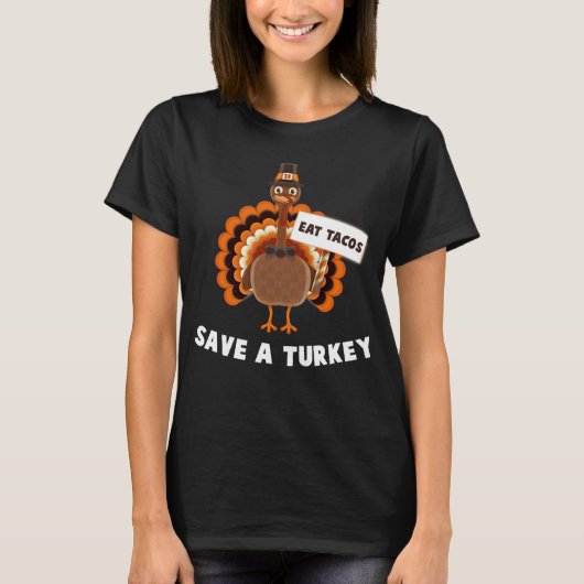 T-shirt Eat Tacos Save A Turkey Mexican Funny Thanksgiving (Devant)