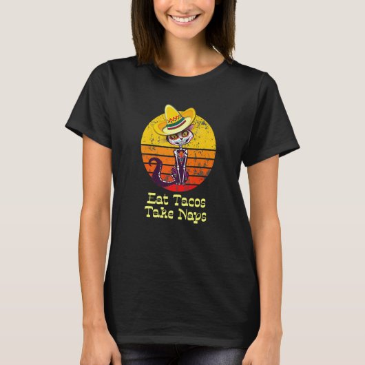 T-shirt Eat Tacos Take Naps Taco Tuesday Cat (Devant)